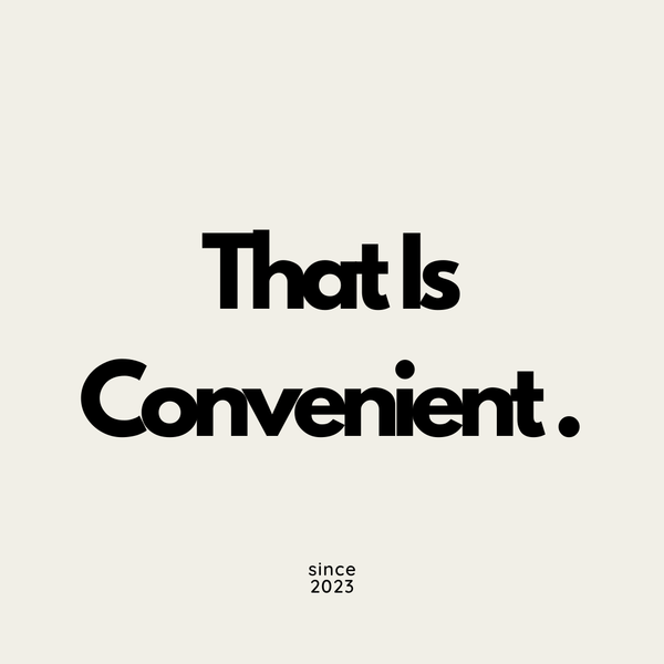 thatisconvenient